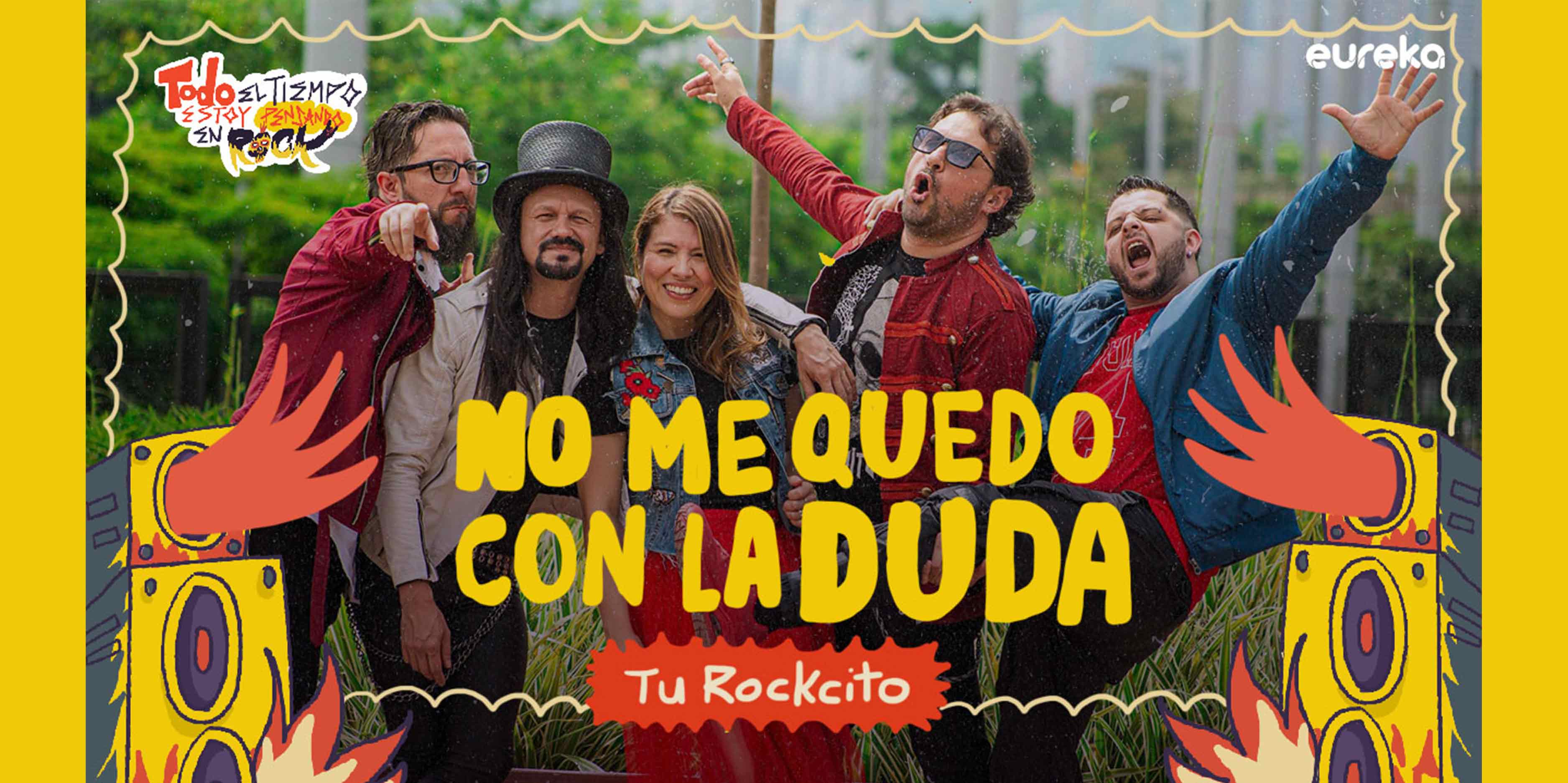 No me quedo con la duda: Tu Rockcito