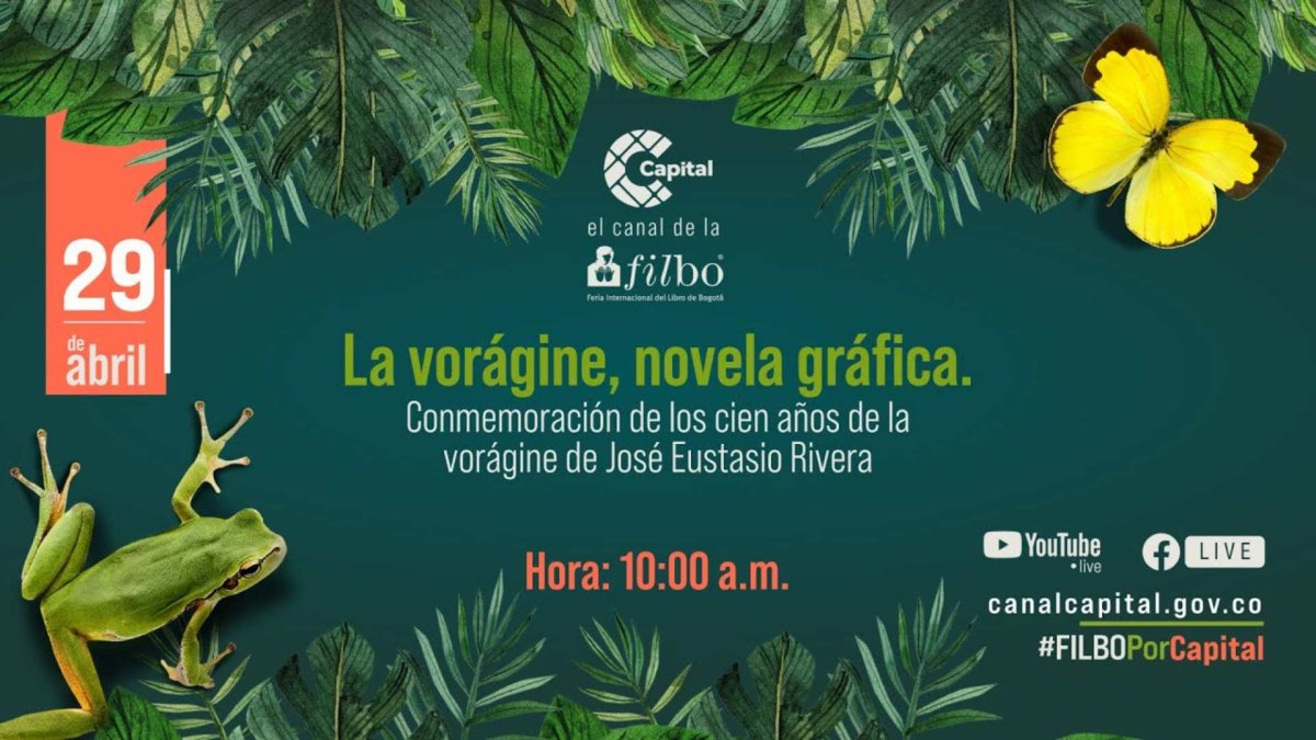 Portada charla La vorágine, novela gráfica: conmemoración de los cien años de la Vorágine
