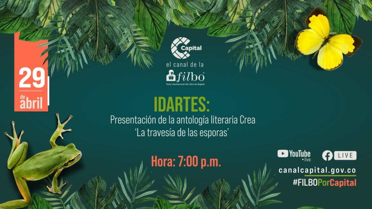 Portada charla Presentación de la antología literaria Crea 'La travesía de las esporas' de IDARTES