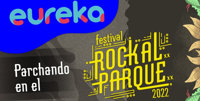 eureka en RockAlParque eureka en RockAlParque