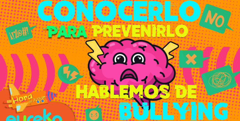 Programación Hora de jugar | Bullying Programación Hora de jugar | Bullying