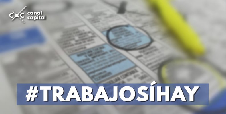 #TrabajoSíHay: estas son las ofertas laborales en Bogotá #TrabajoSíHay: estas son las ofertas laborales en Bogotá