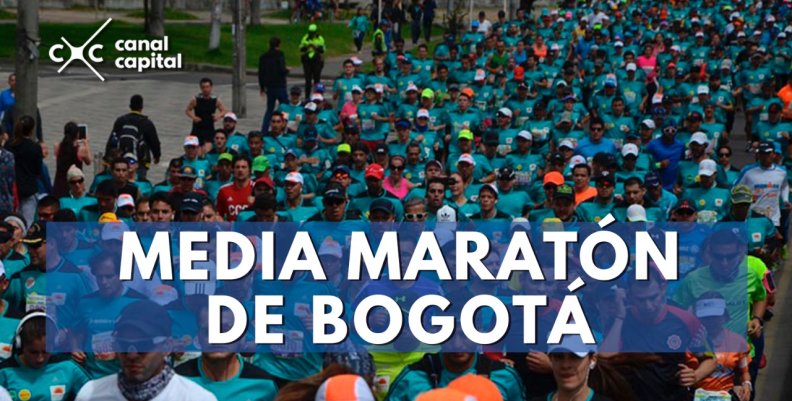 Así será la Media Maratón de Bogotá 2018 Así será la Media Maratón de Bogotá 2018