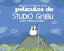 Películas de Studio Ghibli para niñas y niños