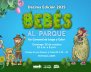 ¡Prográmate este 26 de octubre con Bebés al Parque! ¡Prográmate este 26 de octubre con Bebés al Parque!