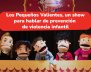 Los pequeños valientes, el show de títeres que habla de la prevención de violencia sexual contra las infancias 