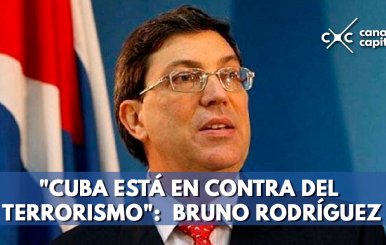 'CUBA-ESTÁ-EN-CONTRA-DEL-TERRORISMO'---BRUNO-RODRÍGUEZ