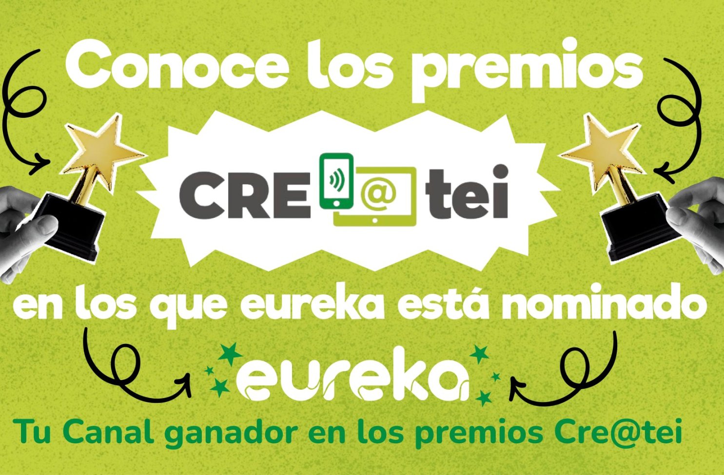 ¡Distrito Eureka ganador en los Premios CRE@TEI!