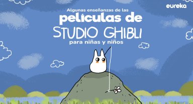 Películas de Studio Ghibli para niñas y niños