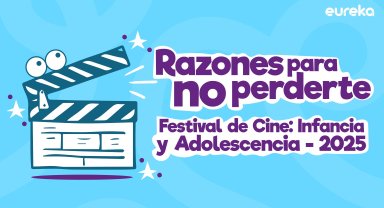  Festival de Cine: Infancia y Adolescencia 2025