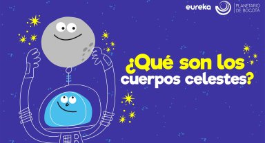 Cuerpos celestes para niños  Cuerpos celestes para niños