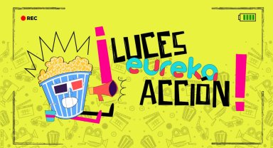 Luces, eureka y Acción: cine en familia para aprender, soñar y sorprenderte
