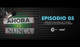 Portada programa AHORA o Nunca episodio 5