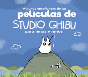 Películas de Studio Ghibli para niñas y niños