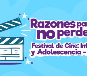  Festival de Cine: Infancia y Adolescencia 2025